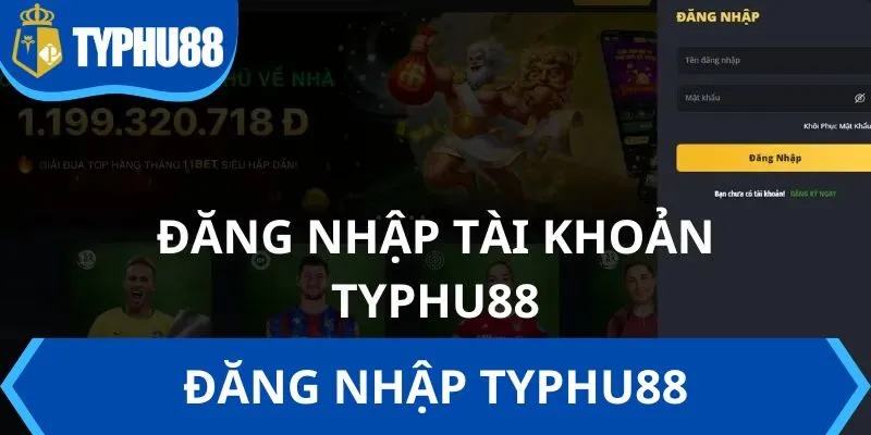 đăng nhập Typhu88