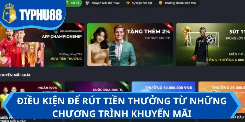 Điều kiện để rút tiền thưởng từ những chương trình khuyến mãi