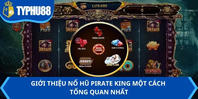 Giới thiệu nổ hũ Pirate King một cách tổng quan nhất