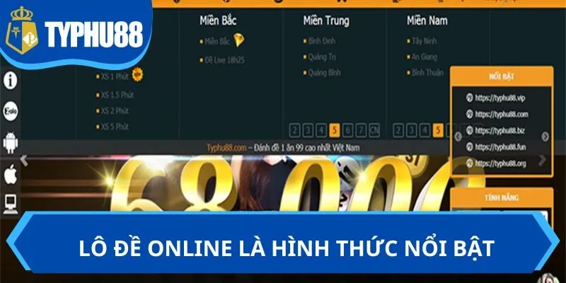 Lô đề online là hình thức nổi bật