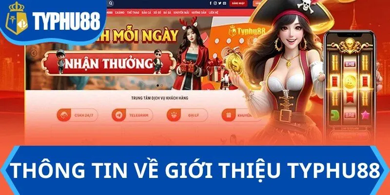 Sơ lược thông tin về chuyên mục giới thiệu Typhu88