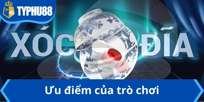 Ưu điểm của trò chơi